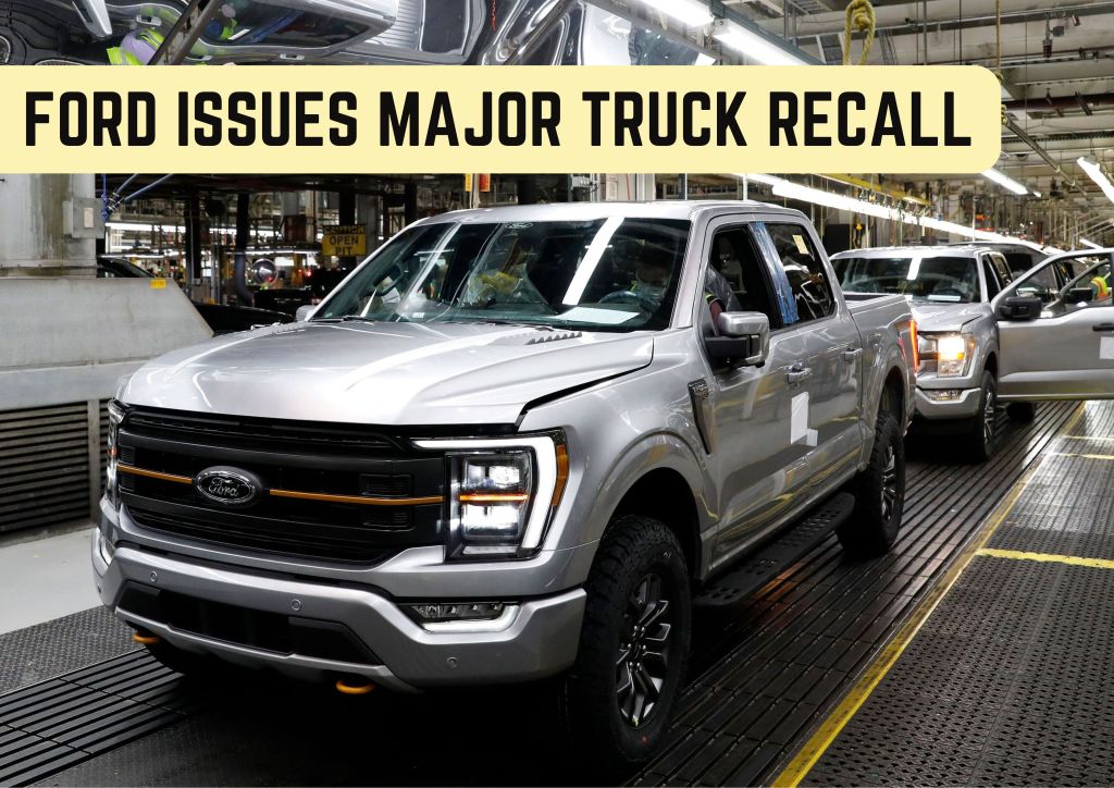 Ford Issues Major Truck Recall Over Defective Fuel Pump and Other Safety&nbsp;Concerns